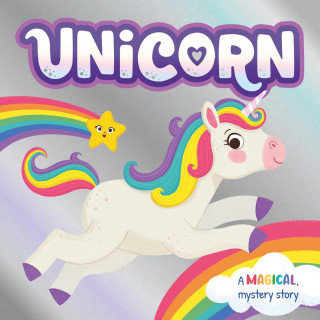 Unicorn: A Magical Mystery Story