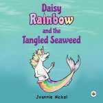 Daisy Rainbow and the Tangled Seaweed