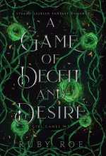 A Game of Deceit and Desire: A Steamy Lesbian Fantasy Romance