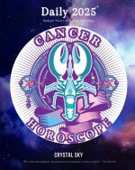 Cancer Daily Horoscope 2025: Design Your Life Using Astrology