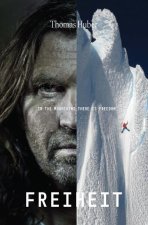 Freiheit: In the Mountain There Is Freedom