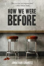 How We Were Before