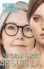 Ne crains rien je suis l?