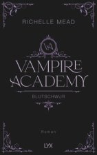 Vampire Academy - Blutschwur