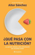?Qué Pasa Con La Nutrición? Los Grandes Debates Sobre Nutrición Que Necesitas Aclarar: Los Grandes Debates Sobre Nutrición Que Necesitas Aclara