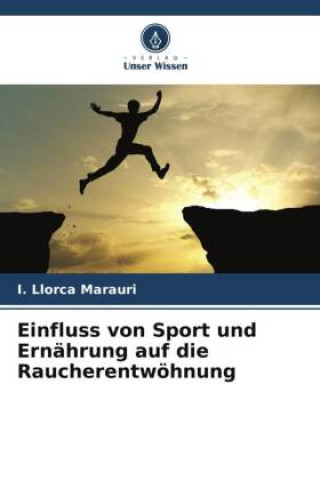 Einfluss von Sport und Ernährung auf die Raucherentwöhnung