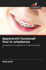 Apparecchi funzionali fissi in ortodonzia