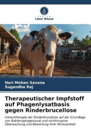 Therapeutischer Impfstoff auf Phagenlysatbasis gegen Rinderbrucellose