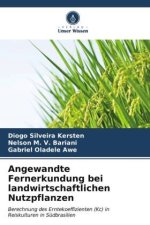 Angewandte Fernerkundung bei landwirtschaftlichen Nutzpflanzen