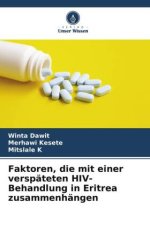 Faktoren, die mit einer verspäteten HIV-Behandlung in Eritrea zusammenhängen