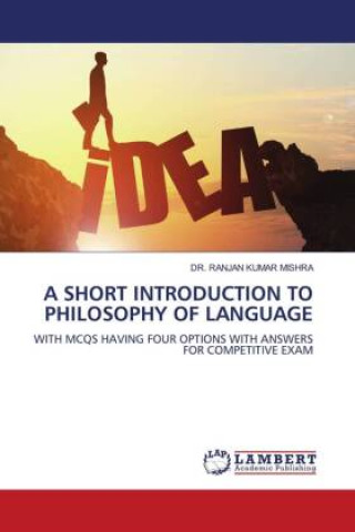 A SHORT INTRODUCTION TO PHILOSOPHY OF LANGUAGE