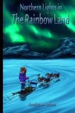 Northern Lights in the Rainbow Land