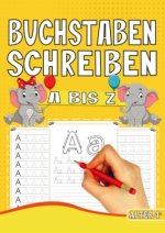 Tiere Übungsheft: Buchstaben Schreiben Lernen für Mädchen und Jungen