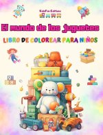 El mundo de los juguetes - Libro de colorear para ni?os