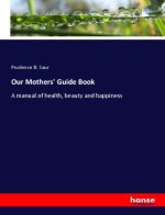 Our Mothers' Guide Book