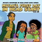 Miyah's Adventures in Headstart: Miyah's First Day In Headstart