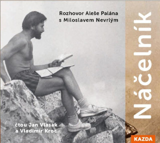 Nďż˝ďż˝elnďż˝k - Rozhovor Aleďż˝e Palďż˝na s Miloslavem Nevrlďż˝m - CDmp3 (ďż˝te Vladimďż˝r Kroc a Jan Vlasďż˝k)
