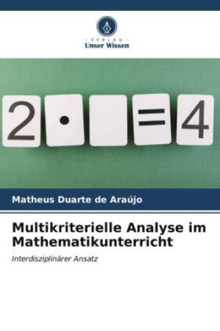 Multikriterielle Analyse im Mathematikunterricht