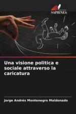 Una visione politica e sociale attraverso la caricatura