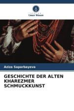 GESCHICHTE DER ALTEN KHAREZMER SCHMUCKKUNST