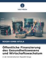 Öffentliche Finanzierung des Gesundheitswesens und Wirtschaftswachstum