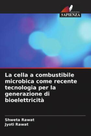 La cella a combustibile microbica come recente tecnologia per la generazione di bioelettricit?
