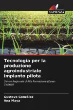 Tecnologia per la produzione agroindustriale impianto pilota