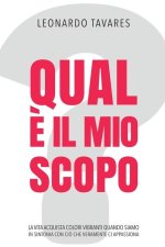 Qual ? il Mio Scopo?