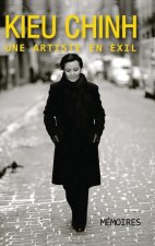Kieu Chinh - Une Artiste En Exil (hard cover - bw - revised edition)