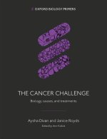 The Cancer Challenge Biology, causes, and treatments (Paperback)