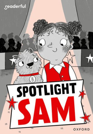 Readerful Rise: Spotlight Sam  (Paperback)