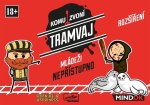 Komu zvoní tramvaj: Mládeži nepřístupno / rozšíření