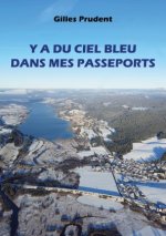 Y A DU CIEL BLEU DANS MES PASSEPORTS