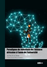 Paradigme de réécriture de l’histoire africaine à l’aune de l’université
