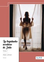 Les trépidantes aventures de Julie - Tome 1