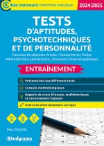 Tests d’aptitudes, psychotechniques et de personnalité – Entraînement (Édition 2024-2025 – Catégories A, B, C)