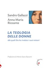 teologia delle donne. Alle quali Dio ha rivelato i suoi misteri