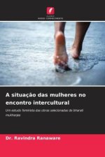 A situação das mulheres no encontro intercultural