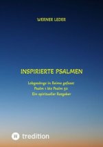 Inspirierte Psalmen  / Gott spricht noch heut in unser Leben hinein