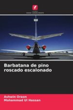 Barbatana de pino roscado escalonado