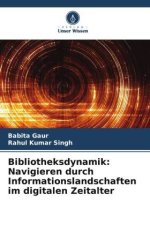 Bibliotheksdynamik: Navigieren durch Informationslandschaften im digitalen Zeitalter