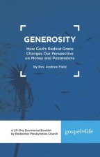 Generosity Devotional: How God's Radical Grace Changes Our Perspective on Money and Possessions Devotional