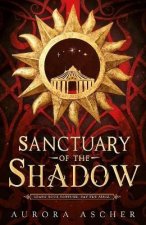 Sanctuary of  the Shadow: The most gripping and epic enemies-to-lovers fantasy romance of 2024