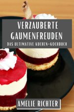 Verzauberte Gaumenfreuden