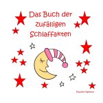 Das Buch der  zufälligen  Schlaffakten