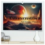 Extraterrestrisch - Auf fremden Planeten (hochwertiger Premium Wandkalender 2024 DIN A2 quer), Kunstdruck in Hochglanz