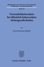 Vertraulichkeitsschutz bei öffentlich beherrschten Aktiengesellschaften.