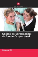 Gest?o de Enfermagem de Saúde Ocupacional