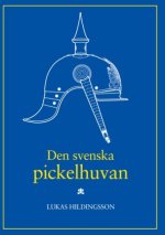Den svenska pickelhuvan