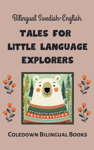 Bilingual Swedish-English Tales for Little Language Explorers